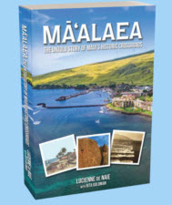 Ma'alaea: The Untold Story of Maui's Historic Crossroads